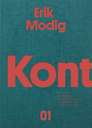 Kontroll - Effektiv kommunikation och kampen om våra tankar; Erik Modig; 2015