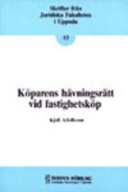 Köparens hävningsrätt vid fastighetsköp; Kjell Adolfsson; 1988