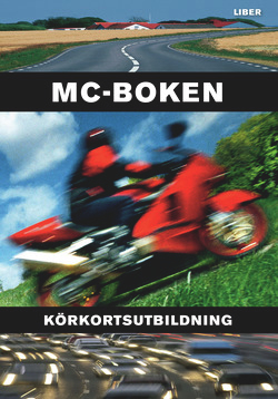 Körkort - Körkortsutbildning/MC-boken; Åke Åhsblom; 1998