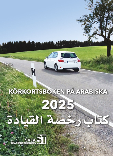 Körkortsboken på Arabiska 2025; Svea Trafikutbildning; 2025