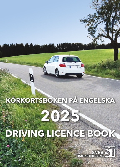 Körkortsboken på Engelska 2025 / Driving licence book; Svea Trafikutbildning; 2025