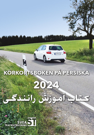 Körkortsboken på Persiska 2024; Svea trafikutbildning; 2024