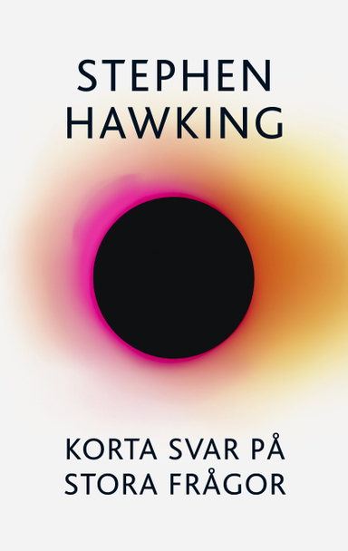 Korta svar på stora frågor; Stephen Hawking; 2018