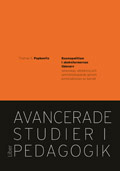 Kosmopolitism i skolreformernas tidevarv - Vetenskap, utbilning och samhällskapande genom konstruktionen av barnet; Thomas S. Popkewitz; 2009