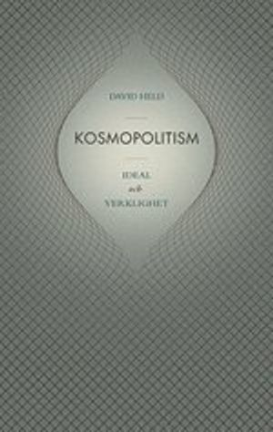 Kosmopolitism : ideal och verklighet; David Held; 2012