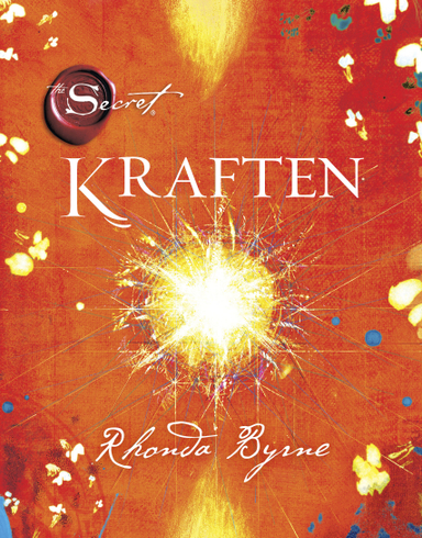 Kraften; Rhonda Byrne; 2011