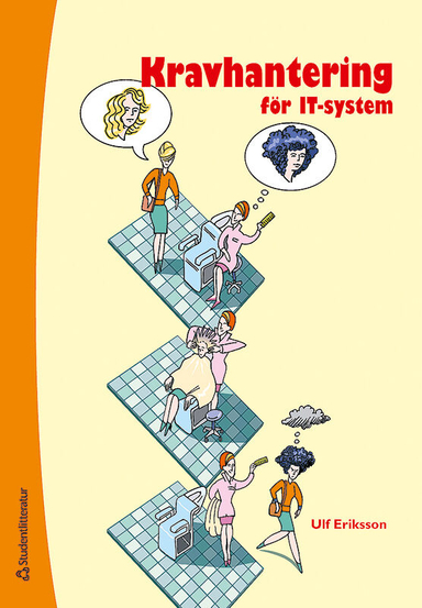 Kravhantering för IT-system; Ulf Eriksson; 2008