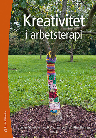 Kreativitet i arbetsterapi; Gunner Gamborg, Jacob Madsen, Bodil Winther Hansen, Birgitta Gunnarsson, Anne-Le Morville, Hanne Skov, Winnie Snedker Jørgensen, Jonna Vithner; 2016