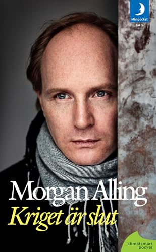 Kriget är slut; Morgan Alling; 2011