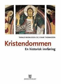 Kristendommen : en historisk innføring; Tarald Rasmussen; 2002