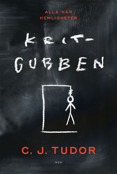 Kritgubben; C. J. Tudor; 2018