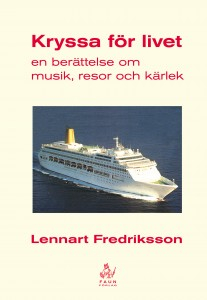 Kryssa för livet; Lennart Fredriksson; 2008