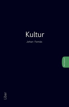 Kultur; Johan Fornäs; 2012