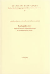 Kulturgräns norr Studier av kulturella förändringsprocesser på ett nordskandinaviskt område; Lars-Erik Edlund, Anna Karolina Greggas; 2000