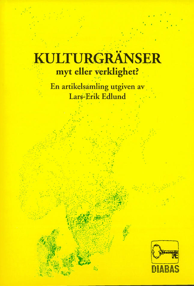 Kulturgränser - Myt eller verklighet?; Lars-Erik Edlund; 1994