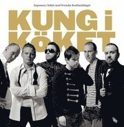 Kung i Köket; , Svenska Koklandslaget, Klas Lindberg, Fredrik Björlin, Fredrik Hedlund, Tom Sjöstedt, Jesper Bogren, Krister Dahl, Viktor Westerlind, Patrik Fredriksson, Daniel Roos, Rod Péres, Mattias Ljungberg; 2010