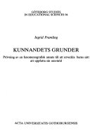 Kunnandets grunder: prövning av en fenomenografisk ansats till att utveckla barns sätt att uppfatta sin omvärldActa Universitatis GothoburgensisVolym 94 av Acta Universitatis Gothoburgensis: Göteborg studies in educational sciencesVolym 94 av Göteborg studies in educational sciences, ISSN 0436-1121; Ingrid Pramling, Ingrid Pramling Samuelsson; 1994