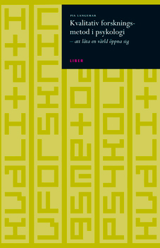 Kvalitativ forskningsmetod i psykologi; Pia Langemar; 2008