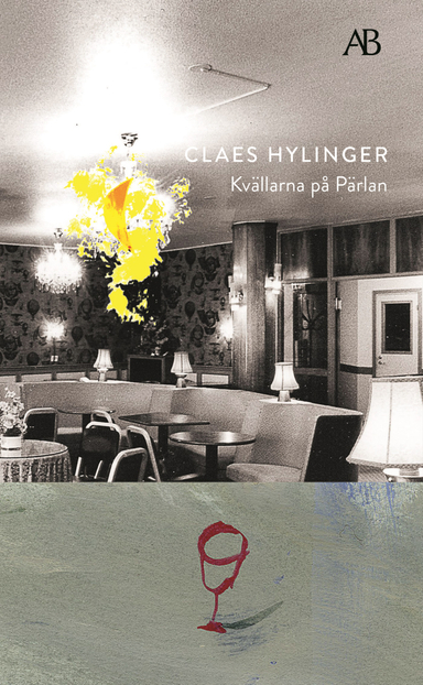 Kvällarna på Pärlan; Claes Hylinger; 2023