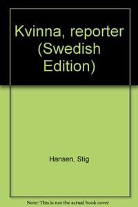 Kvinna, reporter; Stig Hansén; 1994