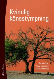 Kvinnlig könsstympning; Vanja Berggren, Martina Franck; 2008