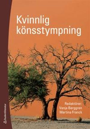 Kvinnlig könsstympning; Vanja Berggren, Martina Franck; 2008