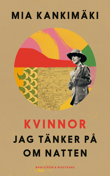 Kvinnor jag tänker på om natten; Mia Kankimäki; 2021