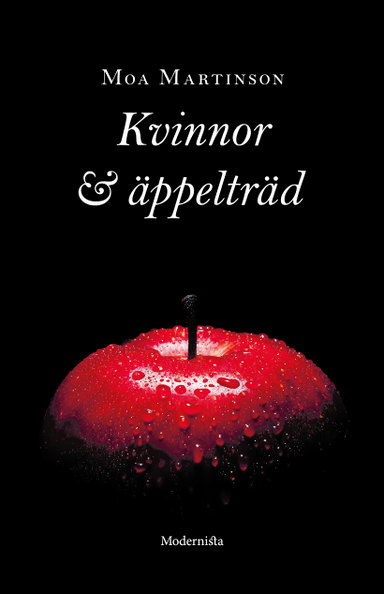 Kvinnor och äppelträd; Moa Martinson; 2019