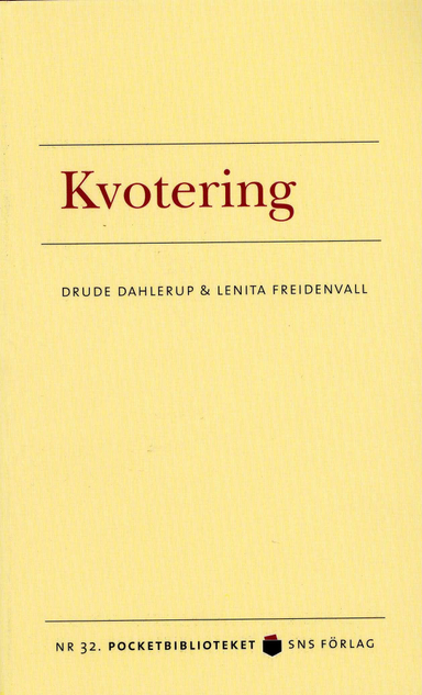 Kvotering; Drude Dahlerup, Lenita Freidenvall; 2008