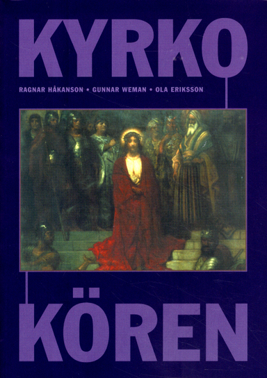 Kyrkokören; Ragnar Håkanson, Gunnar Weman, Ola Eriksson, Kjell-Åke Hamrén; 2011