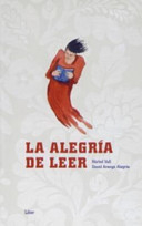 La Alegría de leer; Margareta Vanäs-Hedberg, Elvira Herrador Quero, Patricia Dawson, Sylvia Vaccia Izami, Antonio Gallego; 2006