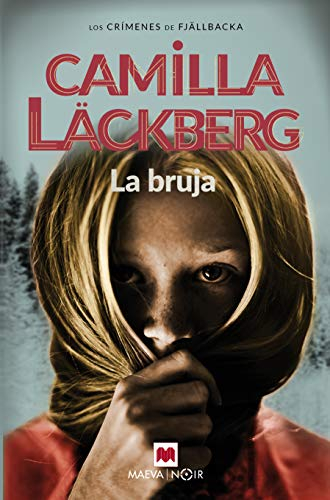 La bruja; Camilla Läckberg; 2018