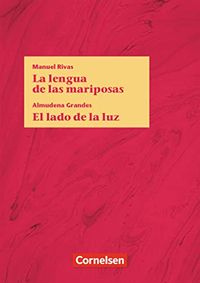 La lengua de las mariposas; Manuel Rivas, Almudena Grandes