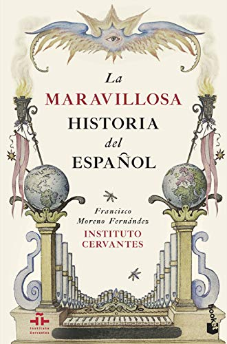 La maravillosa historia del español; Francisco Fernández Moreno; 2017