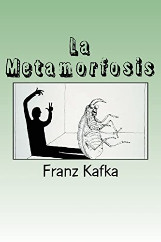 La Metamorfosis (Spanish) Edition; Franz Kafka; 2017