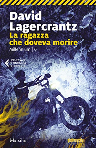 La ragazza che doveva morire; David Lagercrantz; 2020