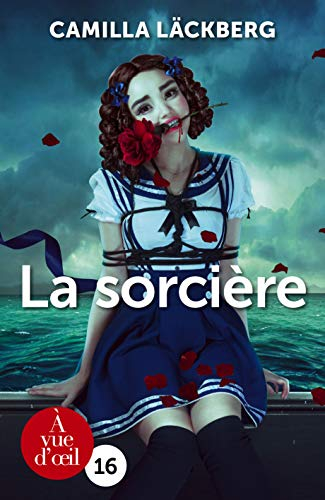 La sorcière; Camilla Läckberg; 2018