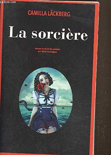 La sorcière : roman; Camilla Läckberg; 2018