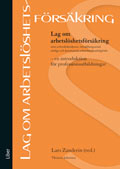 Lag om arbetslöshetsförsäkring m.m. :  en introduktion för professionsutbildningar; Thomas Johnsson; 2012