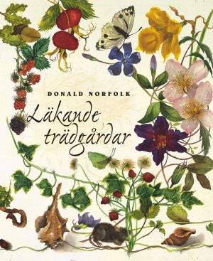 Läkande trädgårdar; Donald Norfolk; 2003