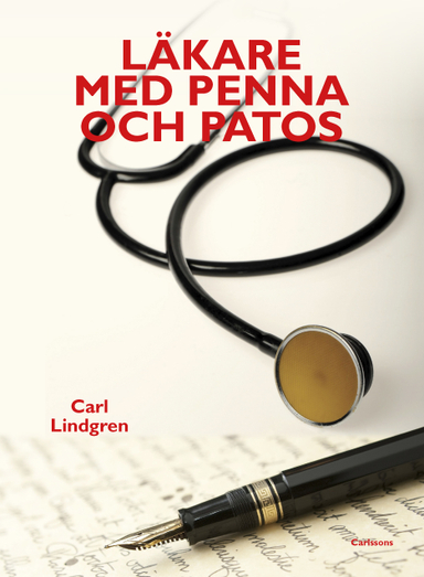 Läkare med penna och patos; Carl Lindgren; 2021