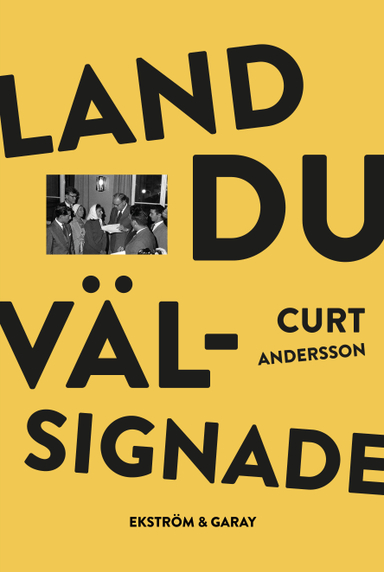 Land du välsignade; Curt Andersson; 2022