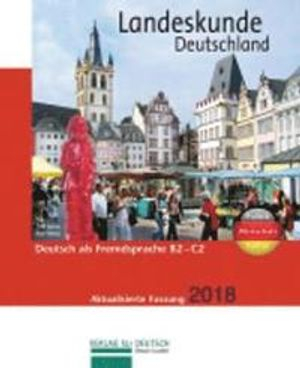 Landeskunde Deutschland - Aktualisierte Fassung 2018; Renate Lutscher; 2018