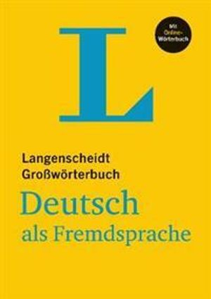 Langenscheidts Grossworterbuch Deutsch als Fremdsprache; Dieter Götz; 2019