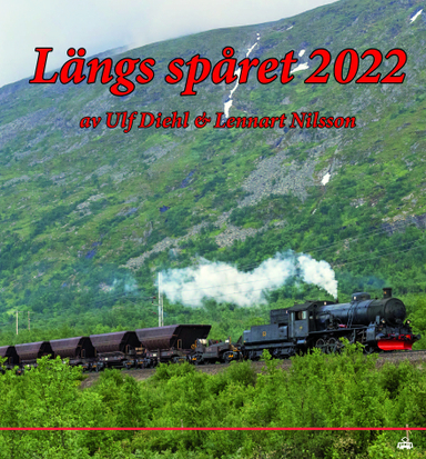 Längs spåret 2022; Ulf Diehl, Lennart Nilsson; 2023