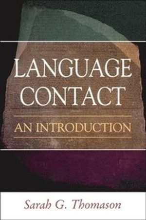 Language Contact; Sarah Grey Thomason; 2001