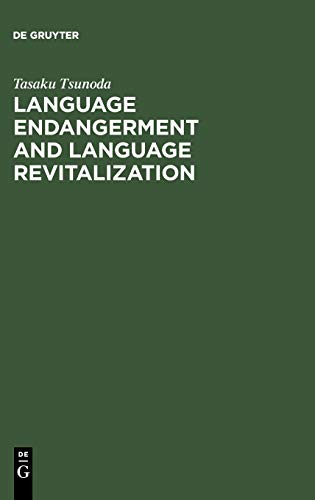 Language Endangerment and Language Revitalization; Tasaku Tsunoda; 2006