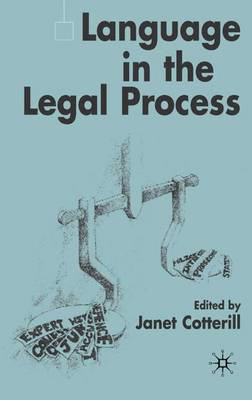 Language in the Legal Process; J Cotterill; 2002