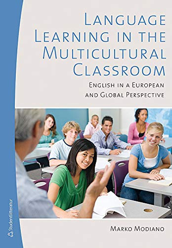 Language Learning in the Multicultural Classroom; Marko Modiano; 2009