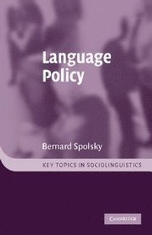 Language Policy; Bernard Spolsky; 2004